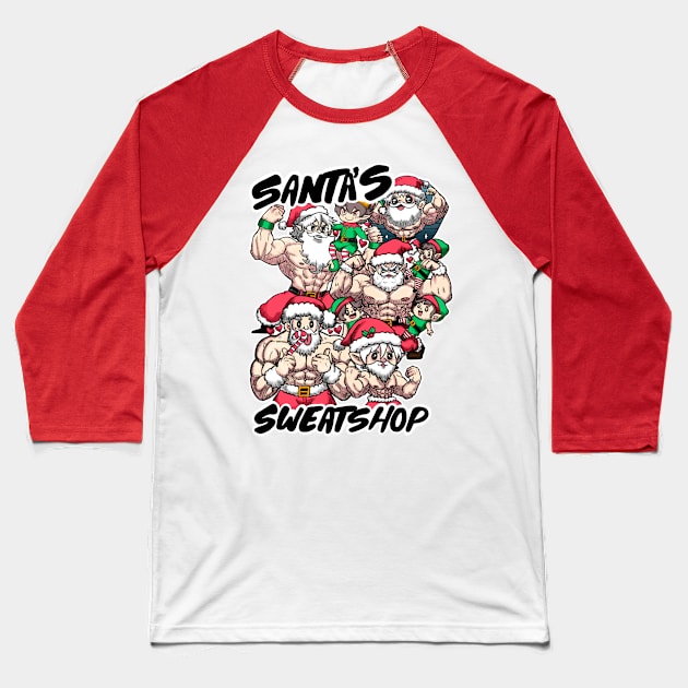 Santa’s Sweatshop Baseball T-Shirt by Shotgaming